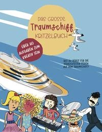 Das grosse Traumschiff Kritzelbuch