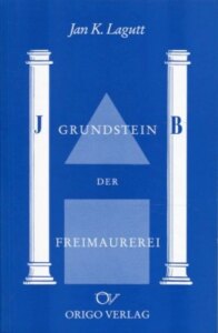 Der Grundstein der Freimaurerei