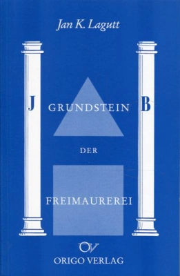Der Grundstein der Freimaurerei