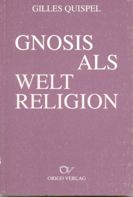 Gnosis als Weltreligion
