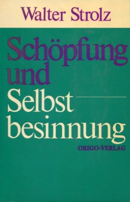 Schöpfung und Selbstbesinnung