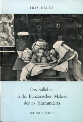 Das Stilleben in der französischen Malerei des 19. Jahrhunderts