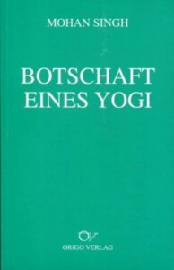 Botschaft eines Yogi