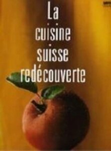 La nouvelle cuisine Suisse