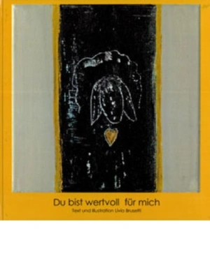 Du bist wertvoll für mich