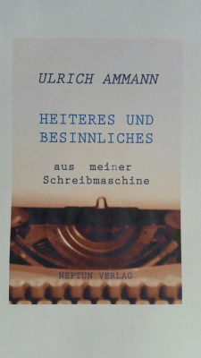 Heiteres und Besinnliches aus meiner Schreibmaschine