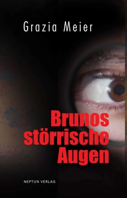 Brunos störrische Augen