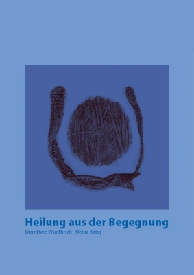 Heilung aus der Begegnung
