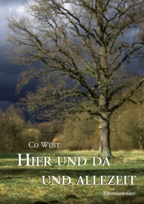 Hier und da und allezeit