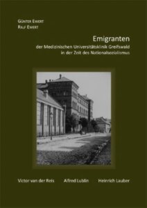 Emigranten der Medizinischen Universitätsklinik Greifswald in der Zeit des Natio