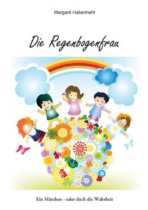 Die Regenbogenfrau