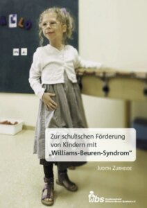 Zur schulischen Förderung von Kindern mit „Williams-Beuren-Syndrom“