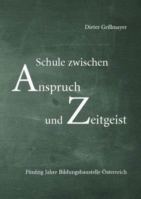 Schule zwischen Anspruch und Zeitgeist