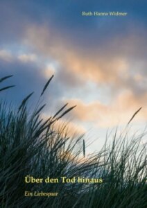 Über den Tod hinaus