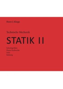 Technische Mechanik, Statik II