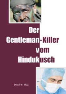 Der Gentleman-Killer vom Hindukusch