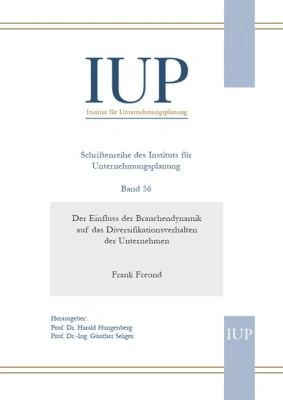 Der Einfluss der Branchendynamik auf das Diversifikationsverhalten der Unternehm