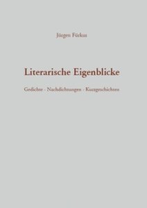 Literarische Eigenblicke