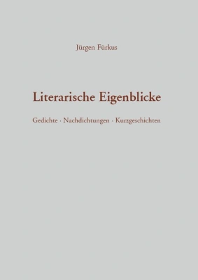 Literarische Eigenblicke