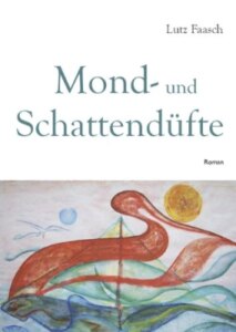 Mond- und Schattendüfte