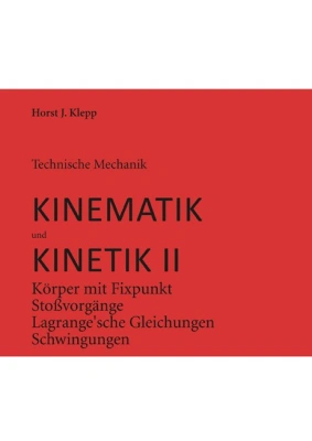 Technische Mechanik, Kinematik und Kinetik II