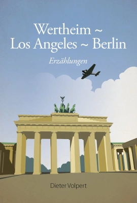Wertheim - Los Angeles - Berlin