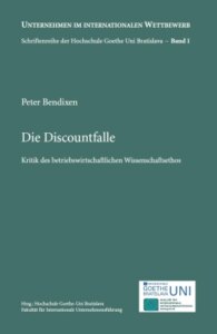 Die Discountfalle – Kritik des betriebswirtschaftlichen Wissenschaftsethos