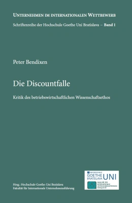 Die Discountfalle - Kritik des betriebswirtschaftlichen Wissenschaftsethos