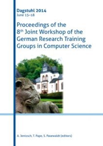 Proceedings of the 8th Joint Workshop of the German Research Training Groups in