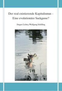 Der real existierende Kapitalismus – Eine evolutionäre Sackgasse?