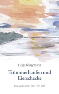 Trümmerhaufen und Eierschecke