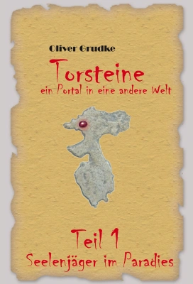Torsteine, ein Portal in eine andere Welt - Teil 1