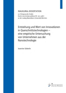 Entstehung und Wert von Innovationen in Querschnittstechnologien