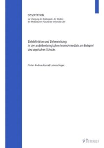 Zieldefinition und Zielerreichung in der anästhesiologischen Intensivmedizin am