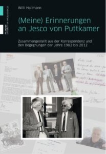 (Meine) Erinnerungen an Jesco von Puttkamer