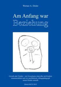 Am Anfang war Beziehung