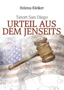 Tatort San Diego – Urteil aus dem Jenseits