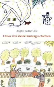 Omas drei kleine Kindergeschichten