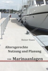 Altersgerechte Nutzung und Planung von Marinaanlagen