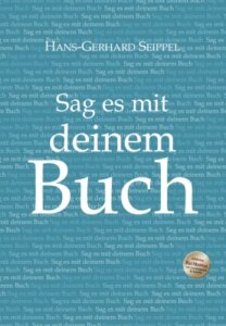 Sag es mit deinem Buch