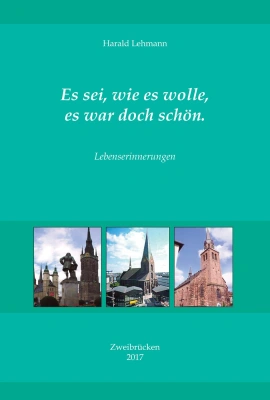 Es sei, wie es wolle, es war doch schön.