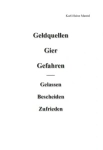 Geldquellen – Gier – Gefahren