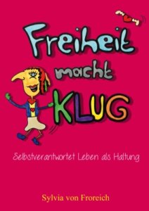Freiheit macht klug