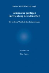 Meister Kuthumi Lal Singh – Lehren zur geistigen Entwicklung des Menschen