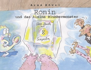 Ronin und das kleine Blubbermonster - Teil 2