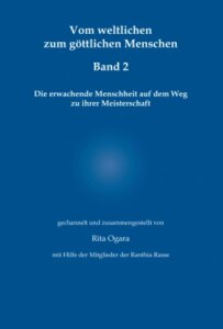 Vom weltlichen zum göttlichen Menschen – Band 2