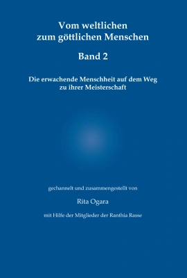 Vom weltlichen zum göttlichen Menschen - Band 2