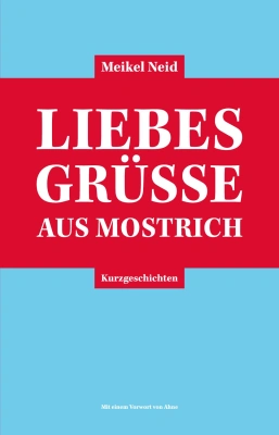 Liebesgrüße aus Mostrich
