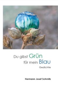 Du gibst Grün für mein Blau