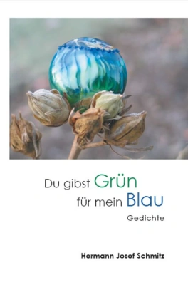 Du gibst Grün für mein Blau